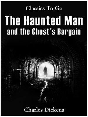 cover image of The Haunted Man and the Ghost's Bargain